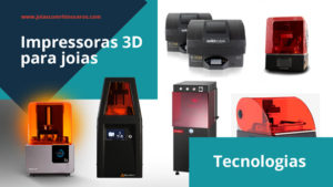 Read more about the article Impressora 3D para joias – 6 coisas que você precisa saber antes de comprar – Parte 1 – Tecnologias