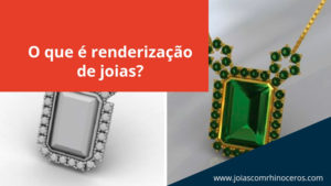 Read more about the article O que é Renderização de joias?