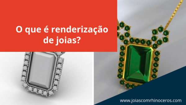 You are currently viewing O que é Renderização de joias?