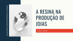 Read more about the article Joias com Resina – Manual e Digital